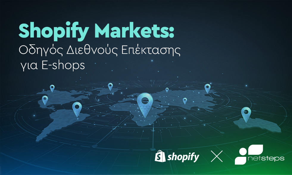 Shopify Markets Shopify x Netsteps Blog